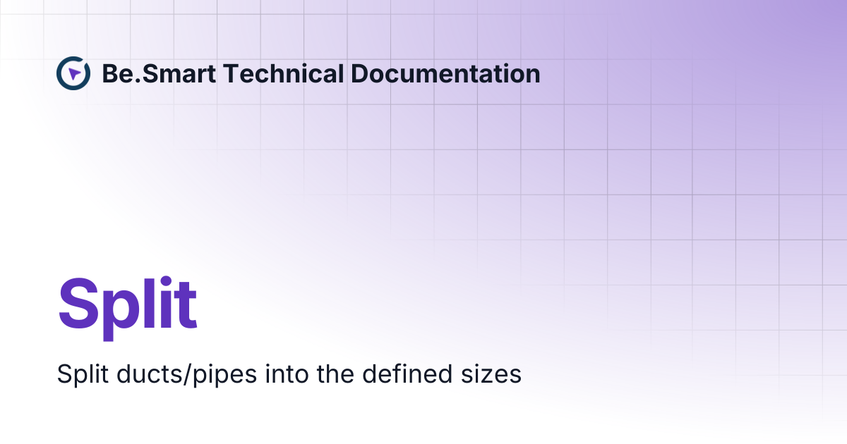 Split | Be.Smart Technical Documentation