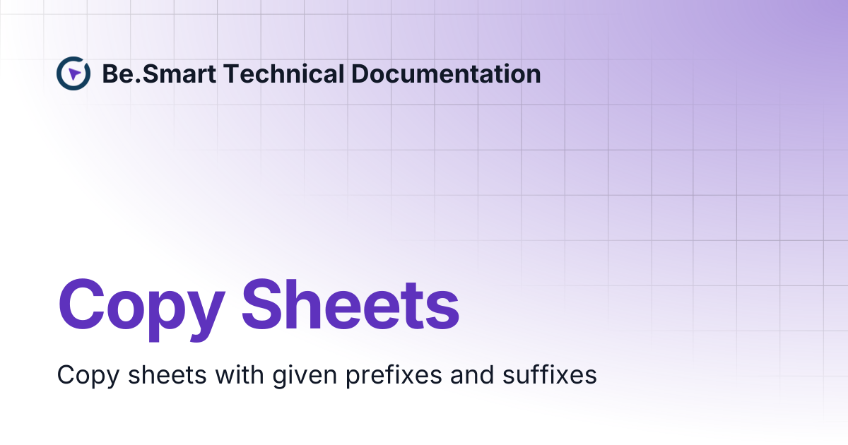 Copy Sheets | Be.Smart Technical Documentation