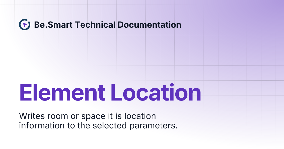 Element Location | Be.Smart Technical Documentation