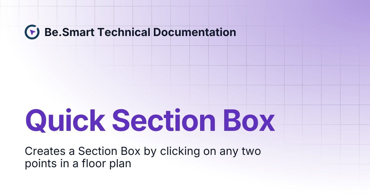 Quick Section Box | Be.Smart Technical Documentation