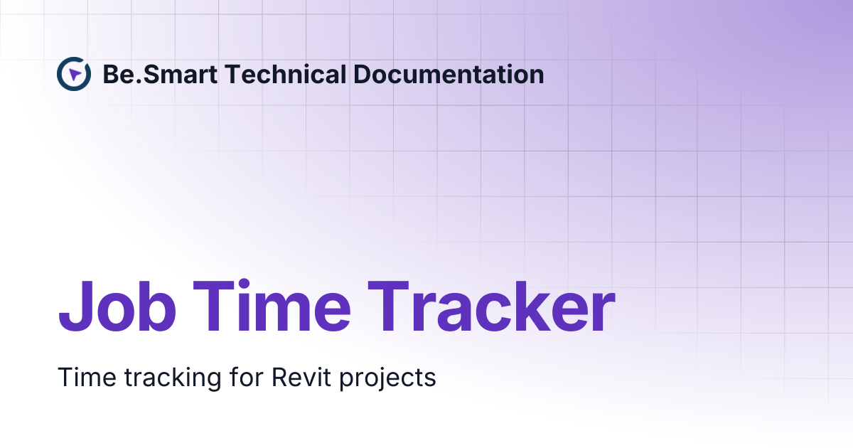 Job Time Tracker | Be.Smart Technical Documentation