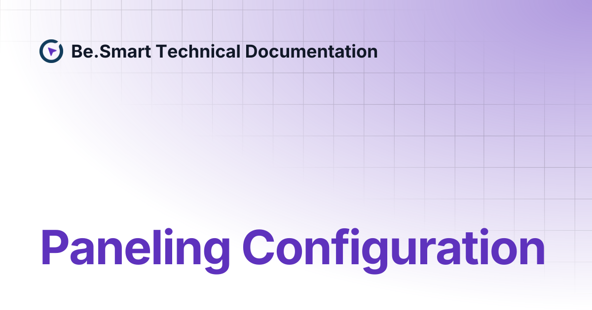 Paneling Configuration | Be.Smart Technical Documentation