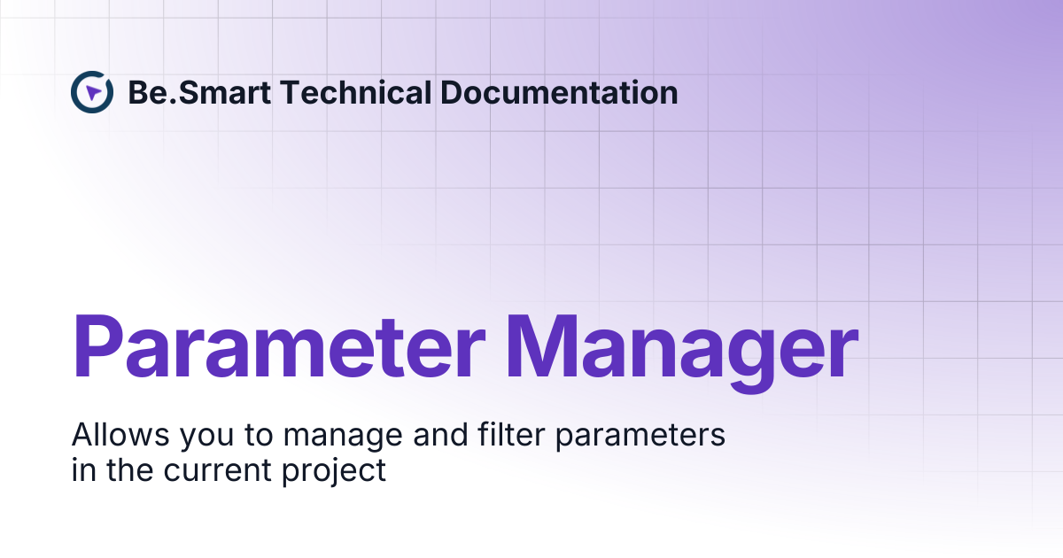 Parameter Manager | Be.Smart Technical Documentation