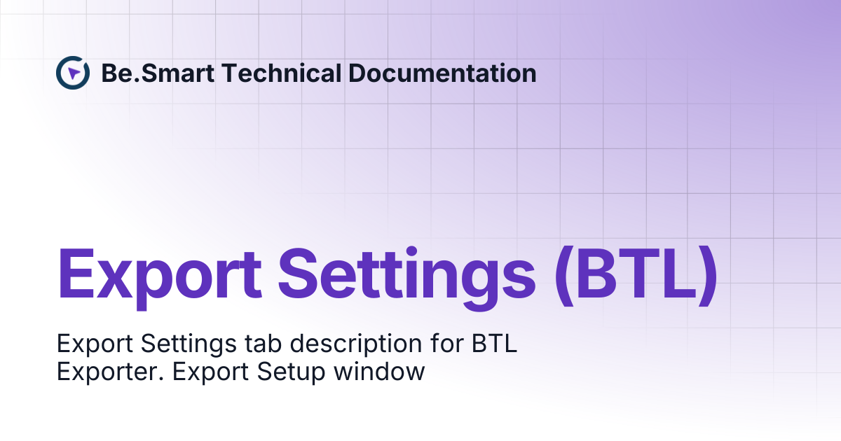 Export Settings | Be.Smart Technical Documentation